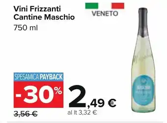 Carrefour Cantine Maschio Vini Frizzanti 750 ml offerta