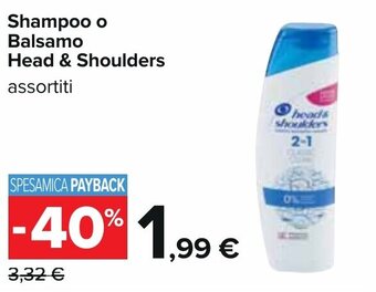 Carrefour Head & Shoulders Shampoo o Balsamo offerta