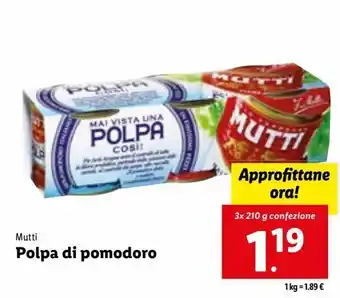 Lidl Polpa di pomodoro mutti 3x210g offerta