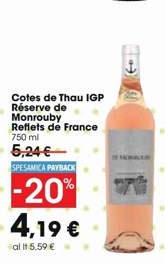 Carrefour Iper Cotes de thau igp rèserve de monrouby reflets de france offerta