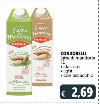 Deco Supermercati Latte di mandorla condorelli 1 l classico, light, con pistacchio offerta