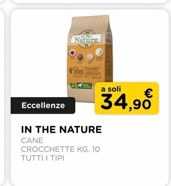 Arcaplanet In the nature/ crocchette cane / kg.10 / tutti i tipi offerta