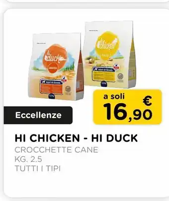 Arcaplanet Hi chicken - hi duck / crocchette cane/ kg.2.5 /tutti i tipi offerta