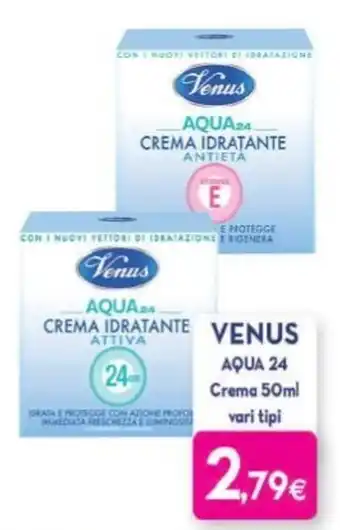 Proshop Venus Aqua 24 Crema 50 ml offerta