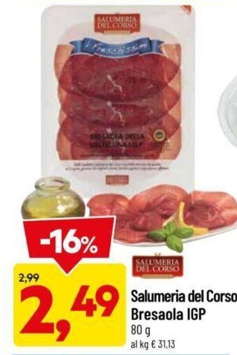 DPiù Salumeria del Corso Bresaola IGP 80 g offerta