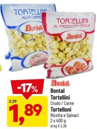 DPiù Bontal Tortellini Crudo / Carne Tortelloni Ricotta e Spinaci 2 x 400 g offerta