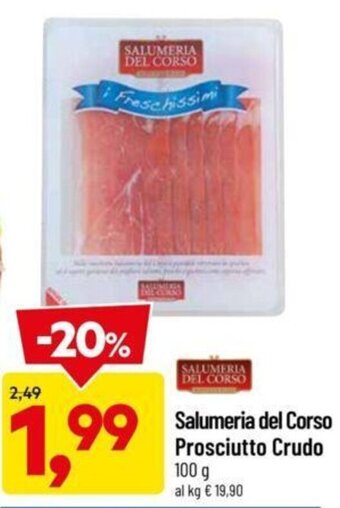 DPiù Salumeria del Corso Prosciutto Crudo 100 g offerta