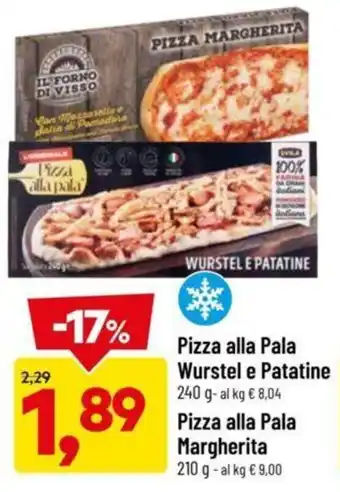 DPiù Pizza Alla Pala Wurstel e Patatine 240 g, Pizza Alla Pala Margherita 210 g offerta