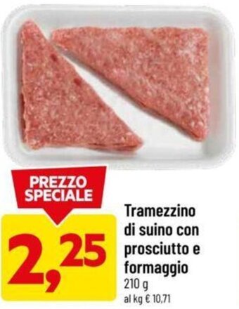 DPiù Tramezzino di Suino Con Prosciutto e Formaggio 210 g offerta