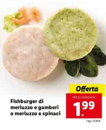 Lidl Fishburger di merluzzo e gamberi o merluzzo e spinaci offerta