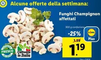 Lidl Funghi Champignon affettati offerta