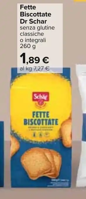 Carrefour Dr Schär Fette Biscottate 260 g offerta