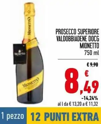 Conad Superstore Mionetto Prosecco Superiore Valdobbiadene DOCG 750 ml offerta