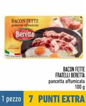 Conad Superstore Beretta Bacon Fette Fratelli Pancetta Affumicata 100 g offerta