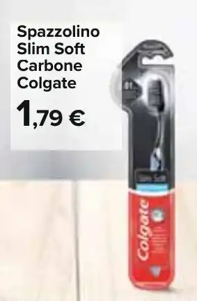 Carrefour Colgate Slim Soft Carbone Spazzolino offerta