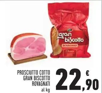 Conad City Gran Biscotto Rovagnati Prosciutto Cotto offerta