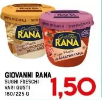 Gran Risparmio Giovanni Rana Sughi Freschi 180/225 g offerta
