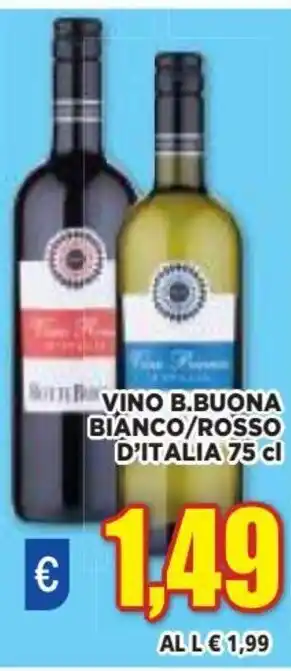 Vivo Supermercati Vino B.Buona Bianco/Rosso D'Italia 75 cl offerta