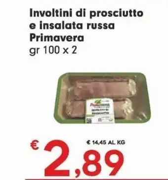 Despar Involtini di prosciutto e insalata russa primavera gr 100 x2 offerta