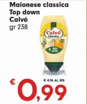 Despar Maionese classica calvé top down gr 238 offerta