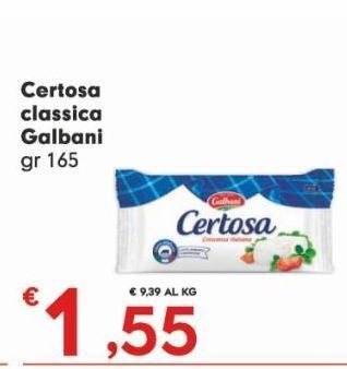 Eurospar Certosa classica galbani gr 165 offerta