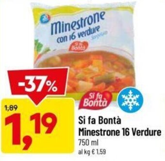 DPiù Si fa Bontà Minestrone 16 Verdure 750 ml offerta