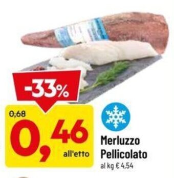 DPiù Merluzzo Pellicolato offerta