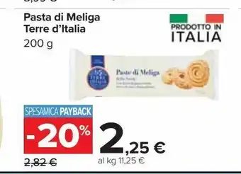 Carrefour Iper Pasta di meliga terre d'italia offerta