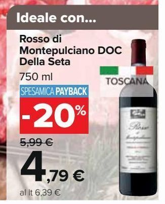 Carrefour Iper Rosso di montepulciano doc della seta offerta