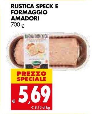 Tigros Amadori Rustica Speck e Formaggio 700 g offerta