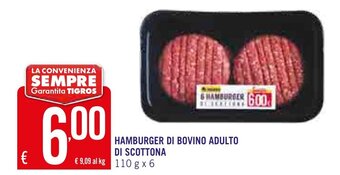 Tigros Hamburger di Bovino Adulto di Scottona 110 g x 6 offerta