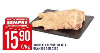 Tigros Cotoletta di Vitello Alla Milanese Con Osso offerta