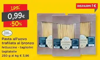 DPiù Terre Sapienti Pasta All'Uovo Trafilata Al Bronzo 250g offerta