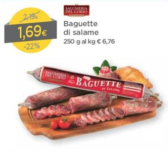DPiù Salumeria del Corso Baguette di Salame 250g offerta