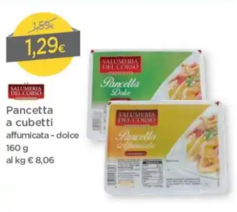 DPiù Salumeria del Corso Pancetta a Cubetti 160g offerta
