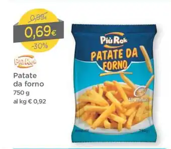 DPiù Più Rok Patate da Forno 750g offerta