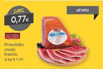 DPiù Salumeria del Corso Prosciutto Crudo Trancio offerta