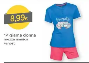 DPiù Donna Pigiama Mezza Manica + short offerta