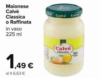 Carrefour Market Maionese calvé classica o raffinata offerta