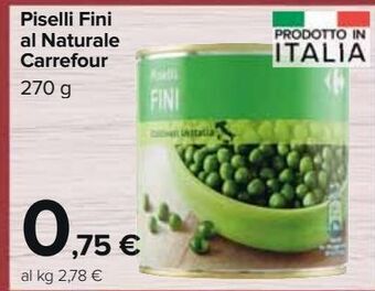 Carrefour Market Piselli fini al naturale carrefour offerta