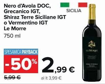 Carrefour Market Nero d'avola doc, grecanico igt, shiraz terre siciliane igt o vermentino igt le morre offerta