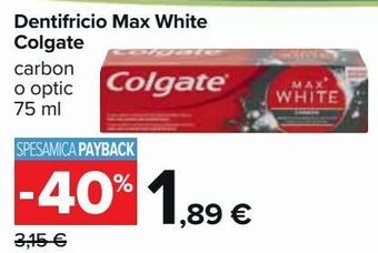 Carrefour Market Dentifrio max white colgate offerta