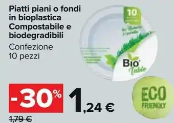 Carrefour Market Piatti piani o fondi in bioplastia compostabile e biodegradabili offerta