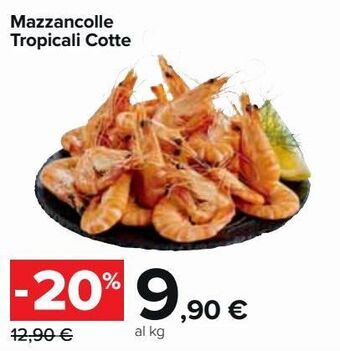 Carrefour Market Mazzancolle tropicali cotte offerta