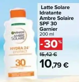 Carrefour Market Latte solare idratate ambre solaire spf 30 garnier offerta