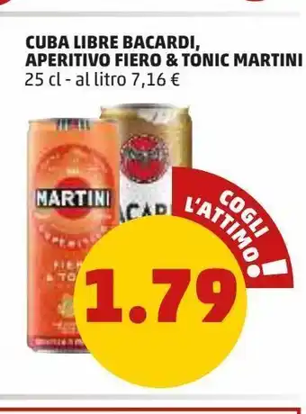 PENNY Cuba libre bacardi, aperitivo fiero & tonic martini 25cl offerta