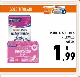 Conad Proteggi-slip lines intervallo offerta