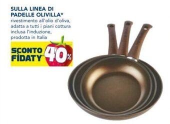 Esselunga Sulla Linea di Padelle Olivilla offerta