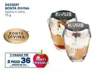 Esselunga Bontà Divina Dessert 75 g offerta