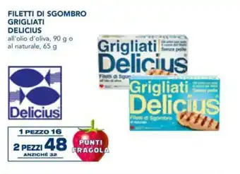 Esselunga Delicius Filetti di Sgombro Grigliati 90 g o 65 g offerta